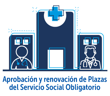 Aprobación y renovación de plazas para el servicio social obligatorio