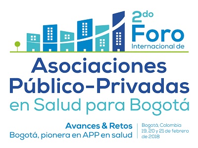 *Bogotá le abre las puertas a inversionistas y constructores del mundo, en el 2° Foro Internacional de Asociaciones Público-Privadas en Salud*