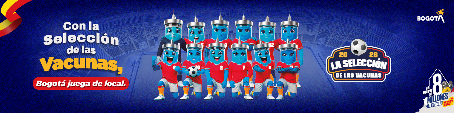 La Selección de las Vacunas – Secretaría de Salud Bogotá